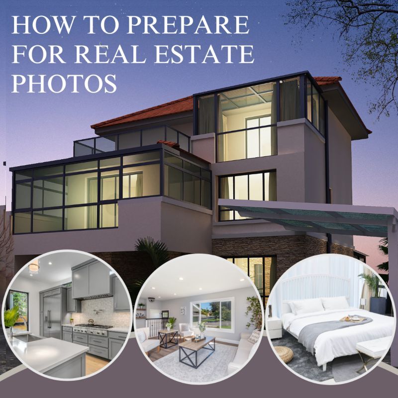 How to Prepare for Real Estate Photos
